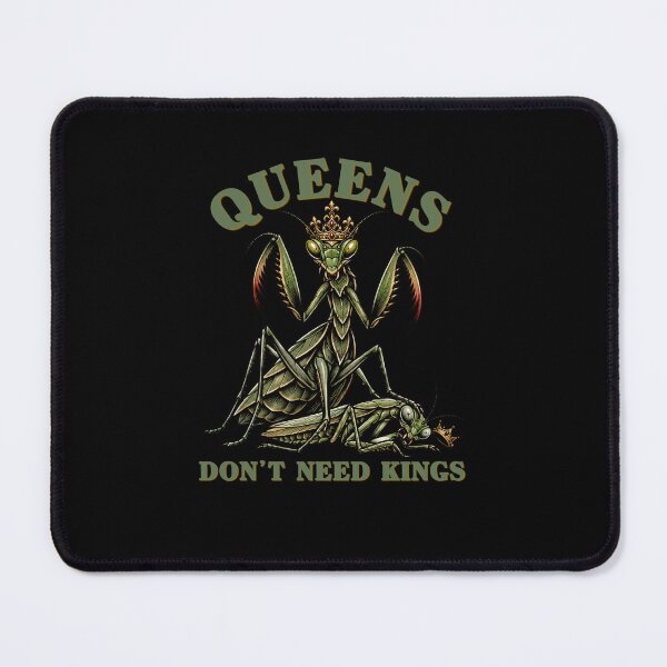 Item preview, Queens Don’t Need Kings – Retro Mantis Dark Humor Design designed and sold by Wild Pixel Studio.