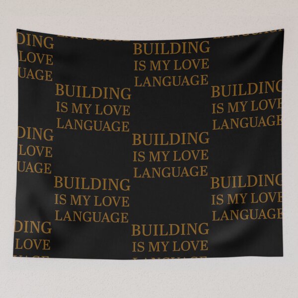 Item preview, Building Is My Love Language designed and sold by 519xdesign.