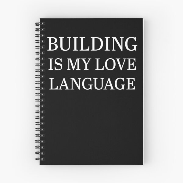 Item preview, Building Is My Love Language designed and sold by 519xdesign.