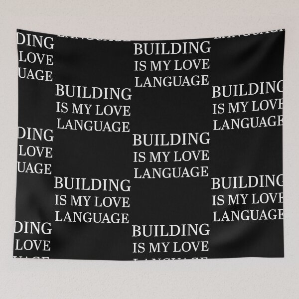 Item preview, Building Is My Love Language designed and sold by 519xdesign.