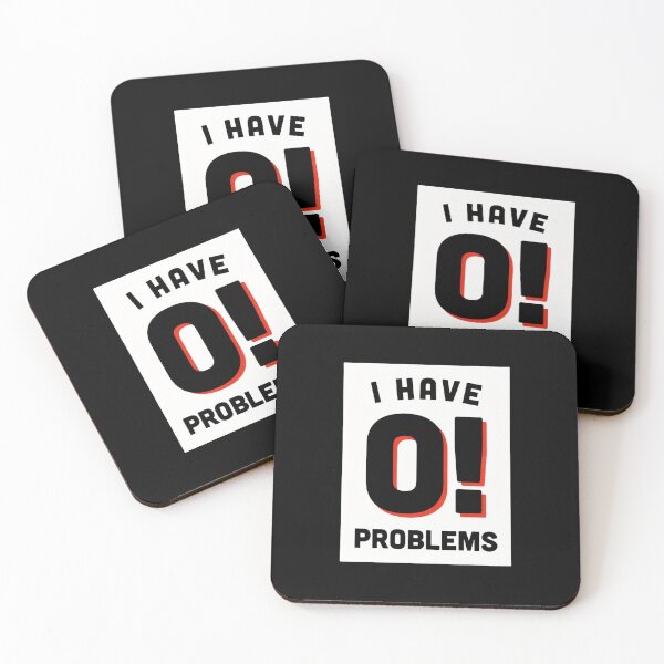 Item preview, I Have 0! Problems Funny Math Teacher Sarcastic Humor  designed and sold by ZACK ART.