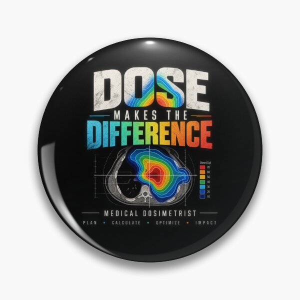 Item preview, Dose Makes the Difference – Medical Dosimetrist designed and sold by amndro.