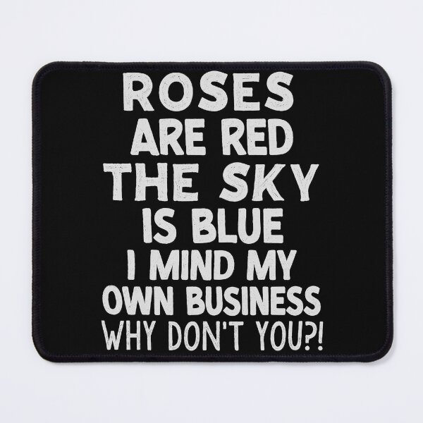 Item preview, Mind Your Own Business Funny Sarcastic Poem designed and sold by justinhmorton.