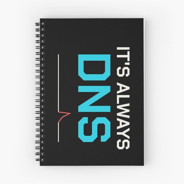 Item preview, It's Always DNS (Cyan Edition) designed and sold by DeepRootStudio.
