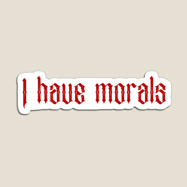 Item preview, I have morals- red designed and sold by SlimyFish.