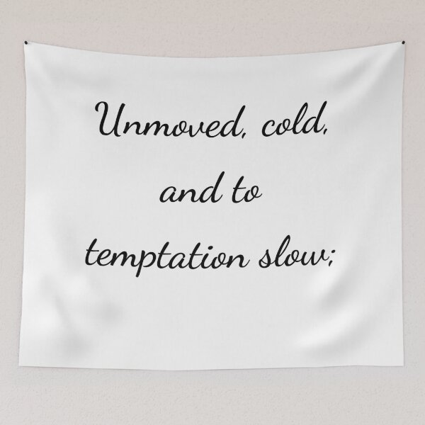 Item preview, “Unmoved, cold, and to temptation slow;” - handwriting black designed and sold by ariksworld.