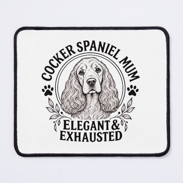 Item preview, Cocker Spaniel Dog Mom, Elegant and Exhausted designed and sold by SABEHAT.