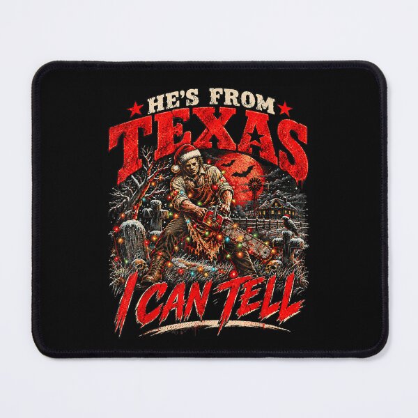 Item preview, Hes from Texas I Can Tell Scary Chainsaw Halloween Christmas  designed and sold by Chaya Reid.