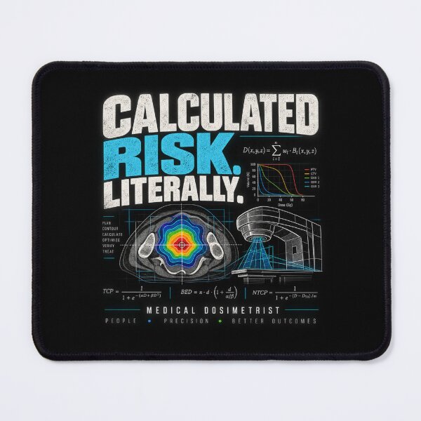 Item preview, Calculated Risk Literally – Medical Dosimetrist designed and sold by amndro.