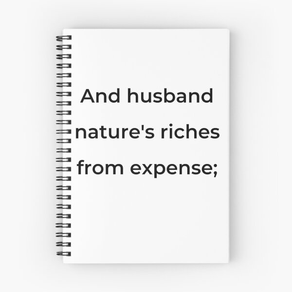 Item preview, “And husband nature’s riches from expense;” - print black designed and sold by ariksworld.