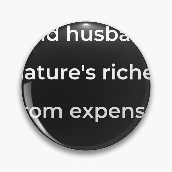 Item preview, “And husband nature’s riches from expense;” - print white designed and sold by ariksworld.