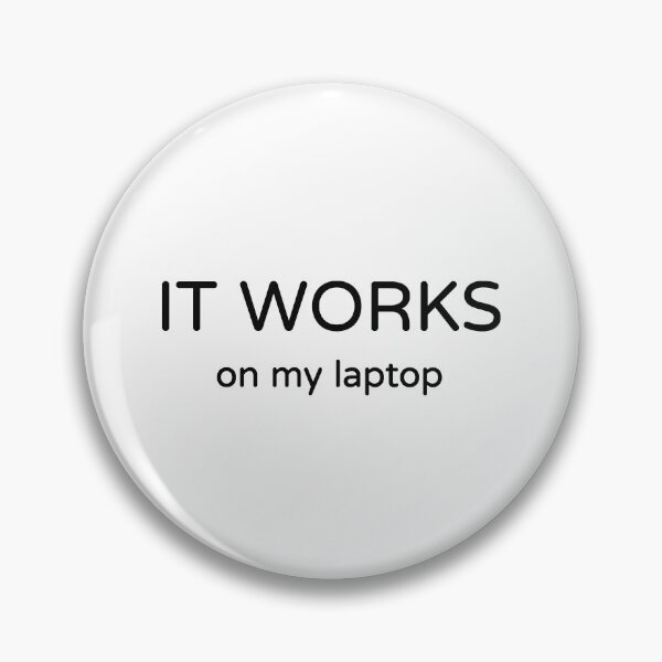 Item preview, It Works On My Laptop Funny Developer T-Shirt designed and sold by low battery meme design.