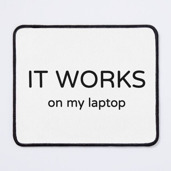 Item preview, It Works On My Laptop Funny Developer T-Shirt designed and sold by low battery meme design.