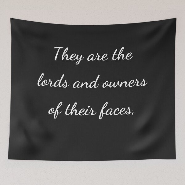Item preview, “They are the lords and owners of their faces,” - handwriting white designed and sold by ariksworld.