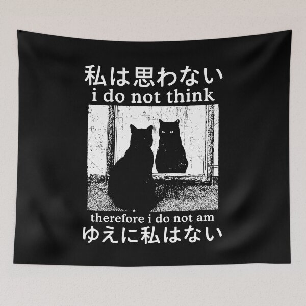 Item preview, I Do Not Think Therefore I Do Not Am Cat Meme designed and sold by nosu-art-pod.