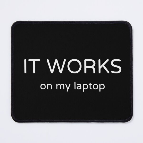 Item preview, It Works On My Laptop Funny Developer T-Shirt designed and sold by low battery meme design.