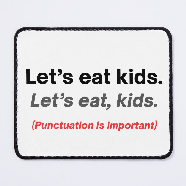 Item preview, Lets Eat Kids Punctuation Saves Lives Funny Grammar Gift designed and sold by manu446jk.