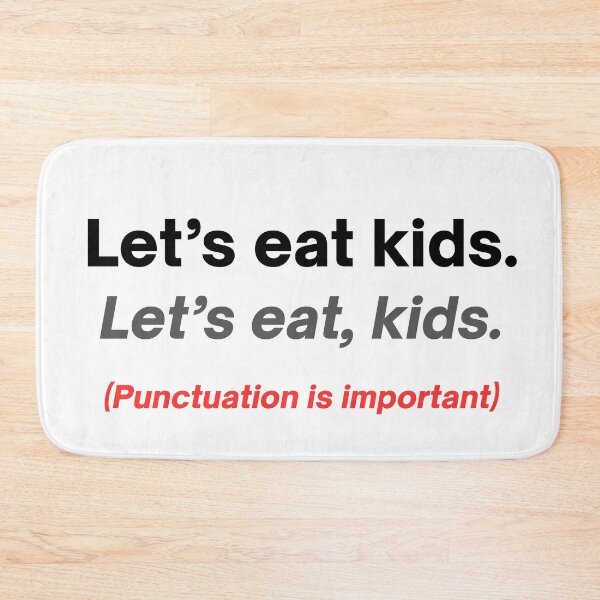 Item preview, Lets Eat Kids Punctuation Saves Lives Funny Grammar Gift designed and sold by manu446jk.