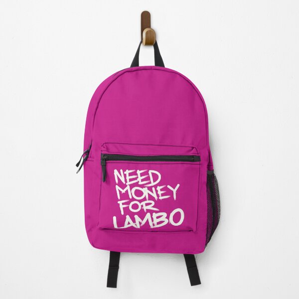 Item preview, Need money for Lambo designed and sold by Tanya Zevallos.