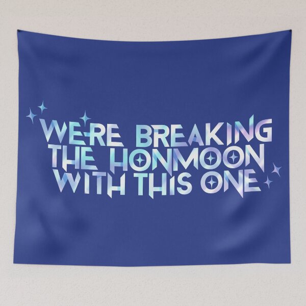 Item preview, We're Breaking The Honmoon With This One designed and sold by WaffleCreations.