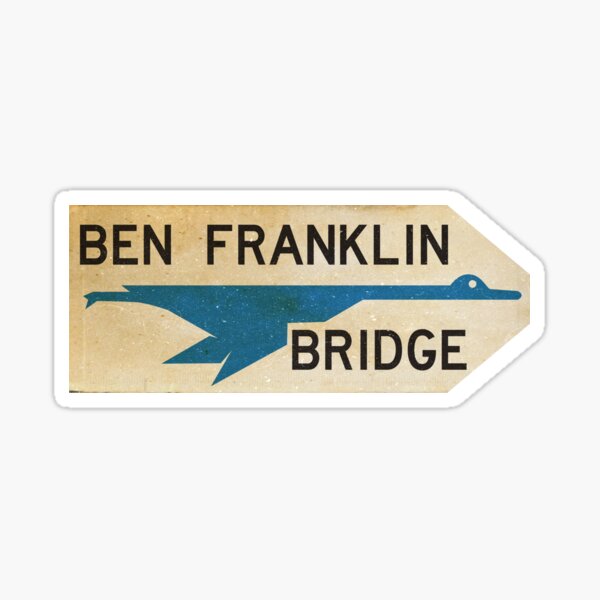 Ben Franklin Bridge Sign Sticker