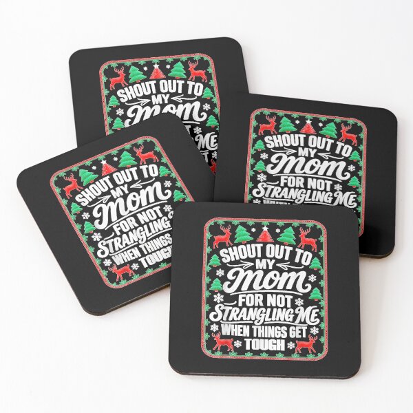 Item preview, Shout Out to My Mom for Not Strangling Me Funny Naughty Xmas designed and sold by TiaraHans.