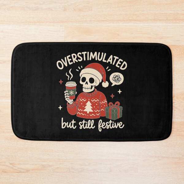Item preview, Christmas Skeleton Overstimulated But Festive Meme Christmas Performance designed and sold by GenioFin.