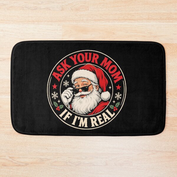 Item preview, Funny Inappropriate Christmas, Ask Your Mom If Im Real Funny Christmas designed and sold by mraihan.