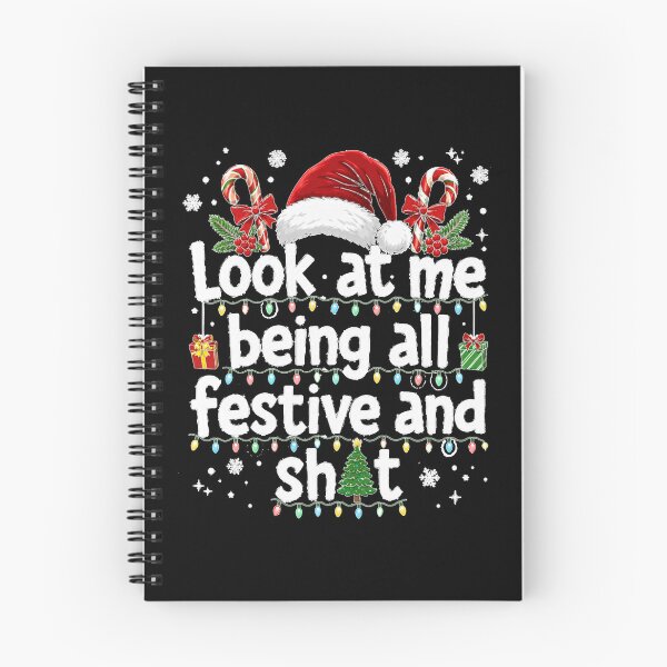 Item preview, Look at Me Being All Festive and Shit Funny Christmas designed and sold by GenioFin.