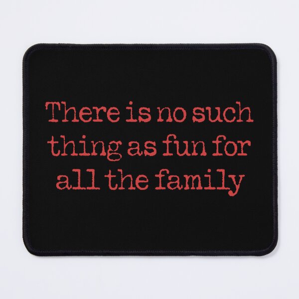 Item preview, There is no such thing as fun for all the family. v.1 designed and sold by x1brett.