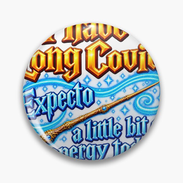 Item preview, ​I Have Long Covid Expecto Energy designed and sold by Hunty94.