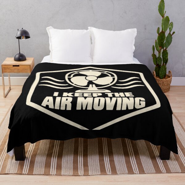 Item preview, I Keep The Air Moving HVAC Technician Humor designed and sold by DreamLayerStudio.