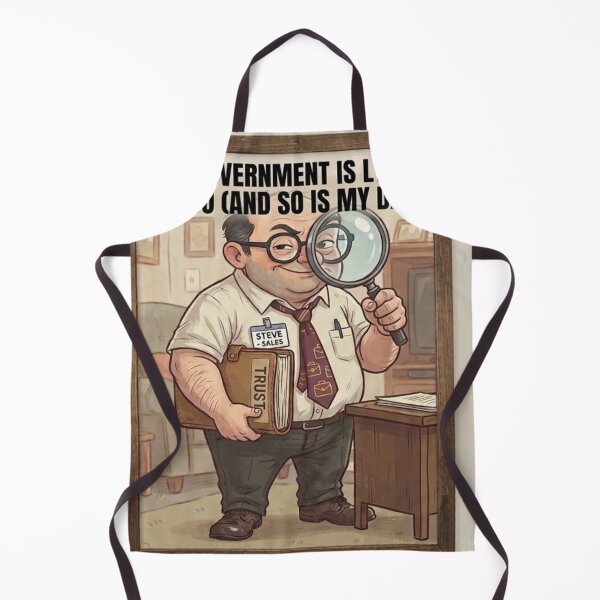 Item preview, The government is lying to you (and so is my dad) designed and sold by Rockylinn.