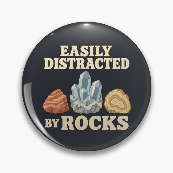 Item preview, Easily Distracted by Rocks – Funny Geology designed and sold by DreamCraze.