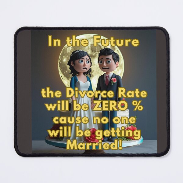 Item preview, ZERO% DIVORCE RATE! designed and sold by REALiTY WiTHiN.