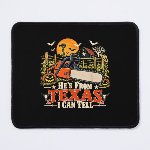 Item preview, Hes from Texas I Can Tell Halloween Horror Humor designed and sold by Byhergawaa.