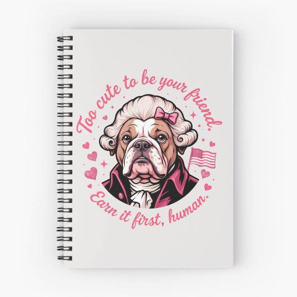 Item preview, American Bulldog featuring George Washington - Too cute to be your friend. Earn it first, human designed and sold by 123ks.