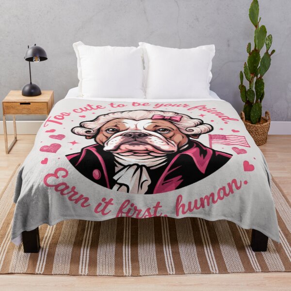 Item preview, American Bulldog featuring George Washington - Too cute to be your friend. Earn it first, human designed and sold by 123ks.