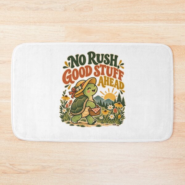 Item preview, No Rush, Good Stuff Ahead - Turtle designed and sold by Good Mood Foundry.