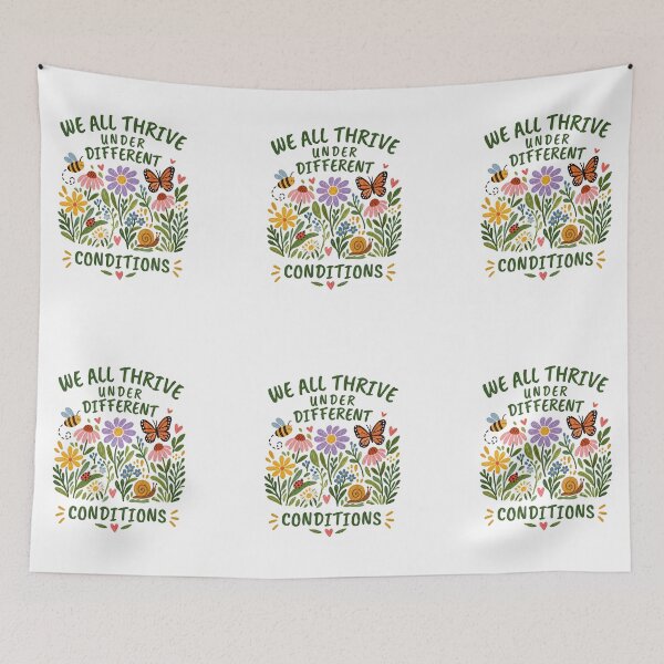 Item preview, We All Thrive Under Different Conditions – Inspirational Botanical  Design designed and sold by CutieGalore.