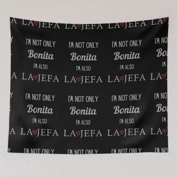Item preview, I'm not only bonita I'm also La Jefa designed and sold by LaPaoTorres.