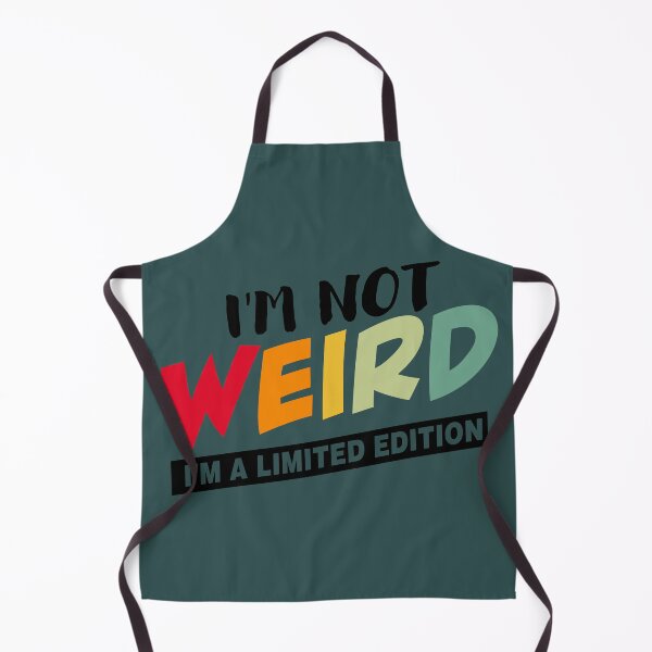 Item preview, I'm Not Weird, I'm a Limited Edition | Funny Retro Humor Quote Design | Black designed and sold by VoglR.