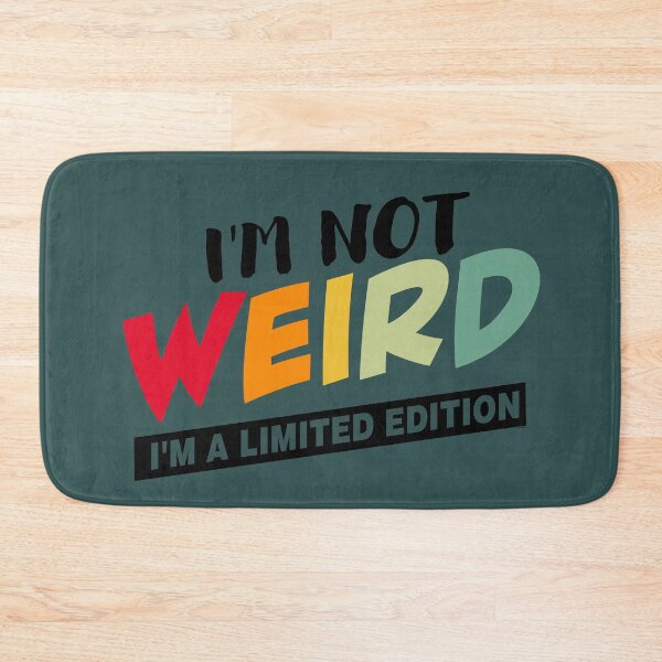 Item preview, I'm Not Weird, I'm a Limited Edition | Funny Retro Humor Quote Design | Black designed and sold by VoglR.