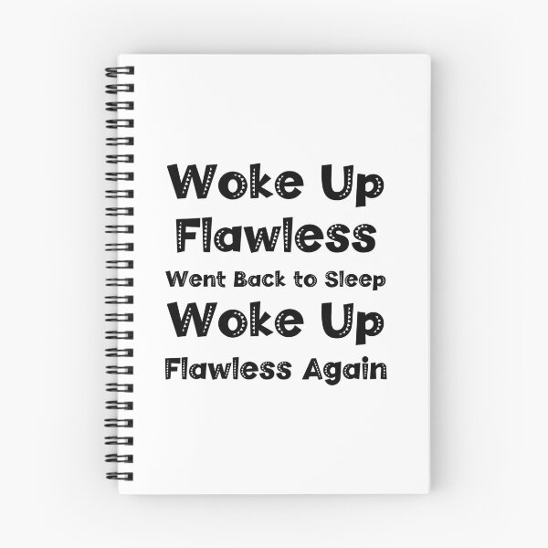 Item preview, Woke Up Flawless, Went Back to Sleep, Woke Up Flawless Again designed and sold by CloudyPress.