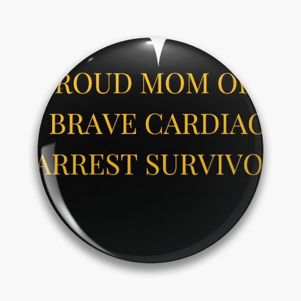 Item preview, Proud Mom of a Brave Cardiac Arrest Survivor designed and sold by TheIconSmith.