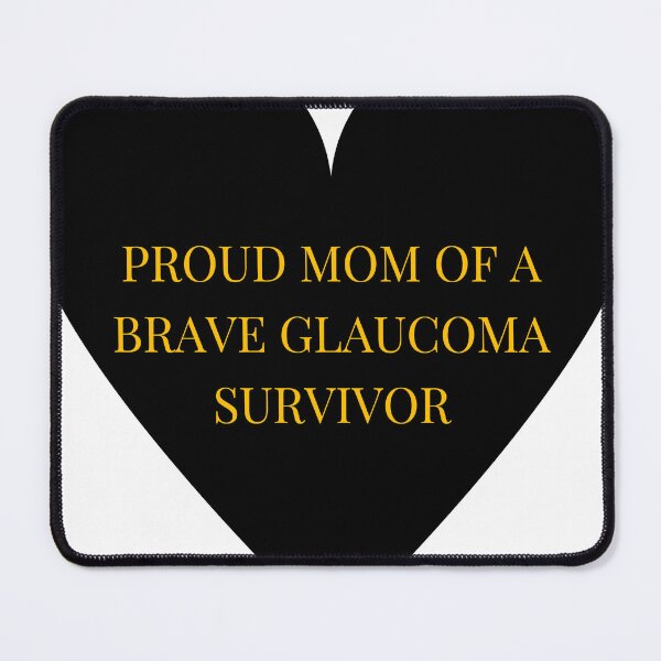 Item preview, Proud Mom of a Brave Glaucoma Survivor designed and sold by TheIconSmith.