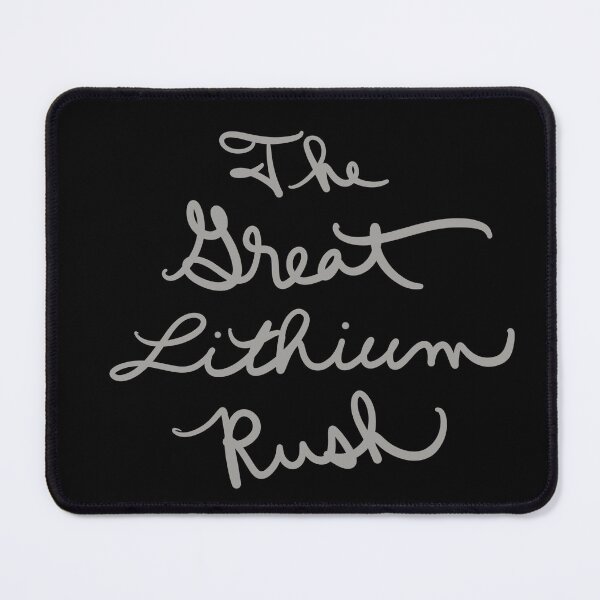 Item preview, The Great Lithium Rush 2 designed and sold by abeink.
