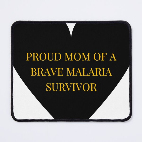 Item preview, Proud Mom of a Brave Malaria Survivor designed and sold by TheIconSmith.