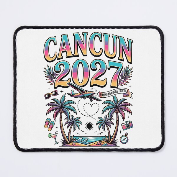 Item preview, Cancun 2027 Making Memories Together Vacation Destination designed and sold by world+167.