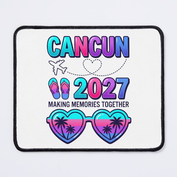Item preview, Cancun 2027 Making Memories Together Vacation Destination designed and sold by world+167.